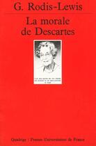 Couverture du livre « La morale de descartes » de Rodis-Lewis G. aux éditions Puf