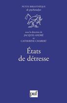Couverture du livre « États de détresse » de Catherine Chabert et Jacques André aux éditions Puf