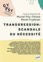 Couverture du livre « Transgression : scandale ou nécessité » de Rene Frydman et Muriel Flis-Treves aux éditions Puf