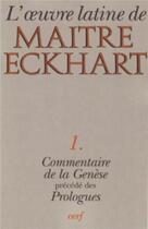 Couverture du livre « Commentaire de la genèse » de Johannes Eckhart aux éditions Cerf