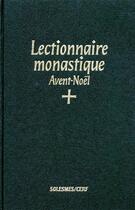 Couverture du livre « Lectionnaire monastique, i : avent-noel » de Marguerite Hoppenot aux éditions Cerf