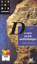 Couverture du livre « Du vécu au jeu mathématique ; petite section » de  aux éditions Magnard