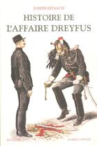 Couverture du livre « Histoire de l'affaire dreyfus - tome 1 - vol01 » de Reinach/Duchene aux éditions Bouquins