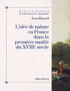 Couverture du livre « L'idée de nature en France dans la première moitié du XVIIIe siècle » de Ehrard-J aux éditions Albin Michel