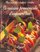 Couverture du livre « Cuisine provencale d'aujourd'hui (la) » de De Andreis-Caubet Fl aux éditions Payot