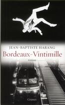Couverture du livre « Bordeaux-Vintimille » de Jean-Baptiste Harang aux éditions Grasset Et Fasquelle