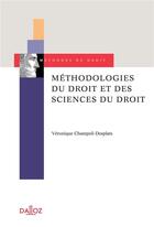 Couverture du livre « Méthodologie du droit et des sciences du droit » de Veronique Champeil-Desplats aux éditions Dalloz