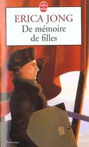 Couverture du livre « De memoire de jeune filles » de Erica Jong aux éditions Le Livre De Poche