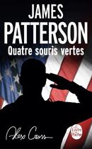 Couverture du livre « Quatre souris vertes » de James Patterson aux éditions Le Livre De Poche