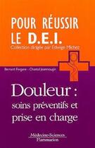 Couverture du livre « Douleur : soins préventifs et prise en charge » de Chantal Jeanmougin et Michèle Ormieres et Bernard Fergane aux éditions Lavoisier Medecine Sciences