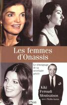 Couverture du livre « Femmes D'Onassis » de P Karas et Feroudi Moutsatos aux éditions Plon