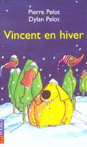Couverture du livre « Vincent en hiver » de Pelot aux éditions Pocket Jeunesse