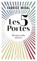 Couverture du livre « Les 5 portes : découvre enfin qui tu es » de Fabrice Midal aux éditions Pocket