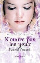 Couverture du livre « N'ouvre pas les yeux » de Rachel Vincent aux éditions Harpercollins