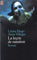 Couverture du livre « La leçon de natation » de Lynne Hugo et Anna Tuttle Villegas aux éditions J'ai Lu