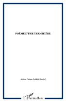 Couverture du livre « Poème d'une termitière » de Titinga Frederic Pacere aux éditions Editions L'harmattan