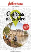 Couverture du livre « GUIDE PETIT FUTE ; REGION ; châteaux de la Loire (édition 2021) » de  aux éditions Le Petit Fute