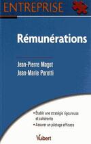 Couverture du livre « Gestion des rémunérations » de Jean-Marie Peretti et Jean-Pierre Magot aux éditions Vuibert