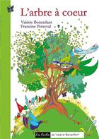 Couverture du livre « L'arbre à coeur ; les contes de Valérie Bonenfan » de Valerie Bonenfant et Francine Perseval aux éditions Books On Demand