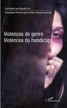 Couverture du livre « Violences de genre, violences du handicap » de Maudy Piot aux éditions L'harmattan