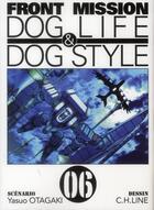 Couverture du livre « Front mission : Dog life & dog style Tome 6 » de Yasuo Otagaki et C.H. Line aux éditions Ki-oon