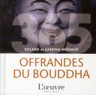 Couverture du livre « 365 offrandes du Bouddha » de Fabrice Midal aux éditions L'oeuvre