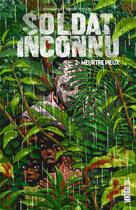Couverture du livre « Soldat inconnu t.2 ; meurtre pieux » de Alberto Ponticelli et Joshua Dysart aux éditions Urban Comics