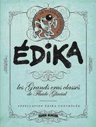 Couverture du livre « Les grands crus classés de Fluide Glacial : Edika, appellation Edika contrôlée » de Edika aux éditions Fluide Glacial