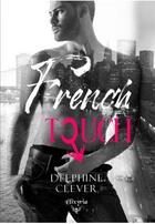Couverture du livre « French touch » de Delphine Clever aux éditions Elixyria