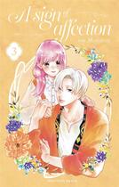 Couverture du livre « A sign of affection Tome 3 » de Suu Morishita aux éditions Akata