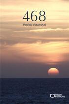 Couverture du livre « 468 » de Patrick Viquesnel aux éditions Hello Editions