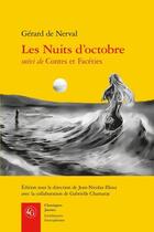 Couverture du livre « Les nuits d'octobre ; contes et facéties » de Gerard De Nerval aux éditions Classiques Garnier