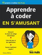 Couverture du livre « Apprendre à coder en s'amusant mégapoche pour les nuls » de Camille Mccue aux éditions First Interactive