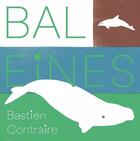 Couverture du livre « Baleines » de Bastien Contraire aux éditions La Partie