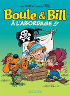 Couverture du livre « Boule & Bill t.33 : à l'abordage !! » de Cric et Laurent Verron aux éditions Boule Et Bill