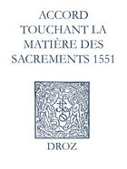 Couverture du livre « Recueil des opuscules 1566. Accord touchant la matière des sacrements (1551) » de Laurence Vial-Bergon aux éditions Epagine