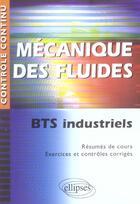 Couverture du livre « Mécanique des fluides ; BTS industriels » de Denis Picard aux éditions Ellipses
