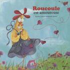 Couverture du livre « Roucoule est amoureuse » de Karine Laurent et Stephane Alastra aux éditions Auzou