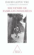 Couverture du livre « Souvenirs de familles immigrées » de David Lepoutre et Isabelle Cannoodt aux éditions Odile Jacob