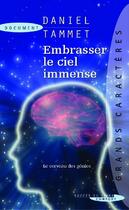 Couverture du livre « Embrasser le ciel immense » de Daniel Tammet aux éditions Succes Du Livre