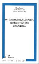 Couverture du livre « Intégration par le sport : représentations et réalités » de Michel Koebel et Marc Falcoz aux éditions L'harmattan