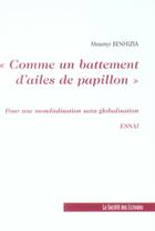 Couverture du livre « Comme Un Battement D'Ailes De Papillon » de Mounyr Benhizia aux éditions Societe Des Ecrivains