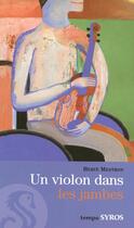 Couverture du livre « Un violon dans les jambes » de Hervé Mestron aux éditions Syros