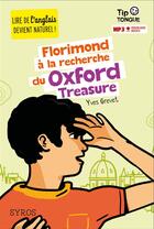 Couverture du livre « Florimond à la recherche du Oxford treasure » de Yves Grevet et Julien Castanie aux éditions Syros