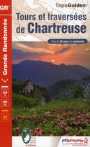 Couverture du livre « Tours et traversées de Chartreuse ; 38-73 - GR9 (4e édition) » de  aux éditions Ffrp