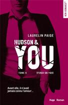 Couverture du livre « Fixed on you Tome 4 : Hudson & you » de Laurelin Paige aux éditions Hugo Roman