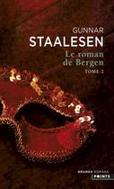 Couverture du livre « Le roman de Bergen Tome 2 » de Gunnar Staalesen aux éditions Points