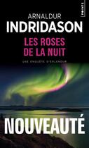 Couverture du livre « Les roses de la nuit » de Arnaldur Indridason aux éditions Points