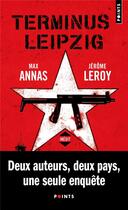 Couverture du livre « Terminus Leipzig » de Jerome Leroy et Max Annas aux éditions Points