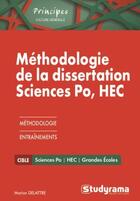 Couverture du livre « Méthodologie de la dissertation sciences po, HEC » de Marion Delattre aux éditions Studyrama